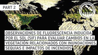 NASA ARSET: Resumen de los Modos de Observación de OCO-2/3 y de las Observaciones de SIF Pt 2 de 3