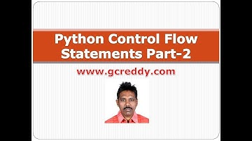Python Class 8 - Python Control Flow Statements Part 2