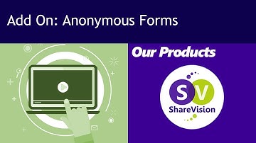 ShareVision: Anonymous Forms