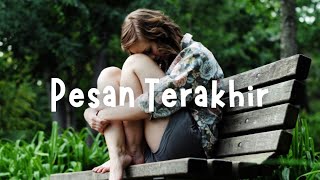 Pesan Terakhir  Lyodra slowed  Reverb Slowed And Reverb  Sad   Sad Vibes