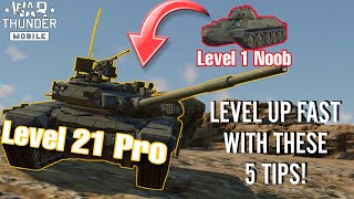 How To Level UP Fast in War Thunder Mobile!
