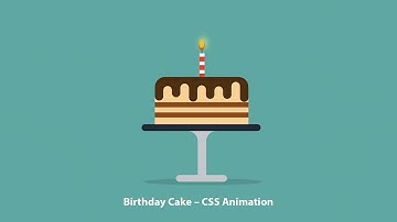 Birthday Cake – CSS Animation