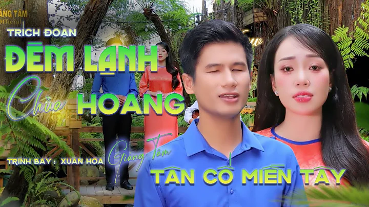 Trích Đoạn ĐÊM LẠNH CHÙA HOANG - GIÁNG TÂM x XUÂN HÒA | Vọng Cổ Miền Tây 2025