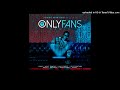 Onlyfans full remix young martino lunay  myke towers feat jhay cortez arcngel brray etc