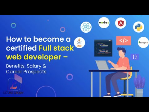 How to Become a Full Stack Web Developer | Web Development | Full Stack Training | Let Me Study