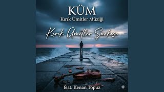 Kırık Ümitler Şarkısı ((Modern Senfoni - Versiyon ))