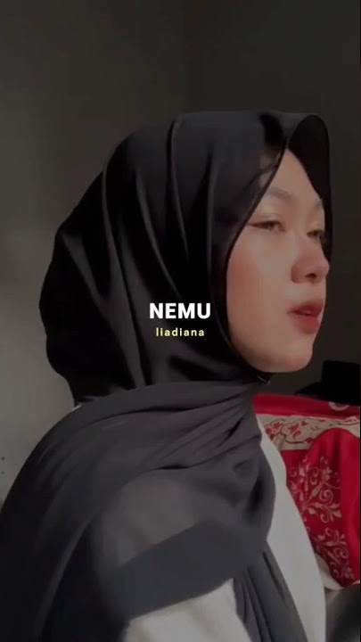 Download lagu Nemu cover liadiana #nemu #akustikcover #storymusikasik