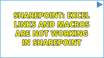 Sharepoint: Excel links and macros are not working in SharePoint (2 Solutions!!)