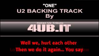 Video thumbnail of "U2 "One" Backing Track | Karaoke By 4UB Italian U2 Tribute"