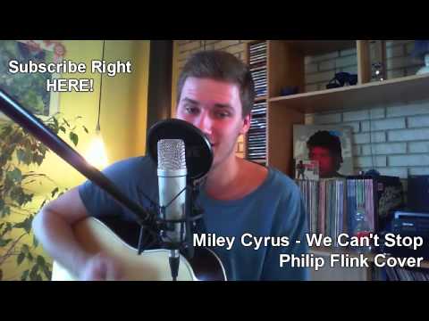 miley-cyrus---we-can't-stop-(philip-flink-acoustic-cover)