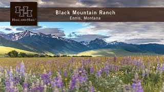 Black Mountain Ranch  Ennis, Montana