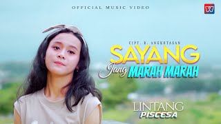Download Lagu LINTANG PISCESA | SAYANG JANG MARAH MARAH