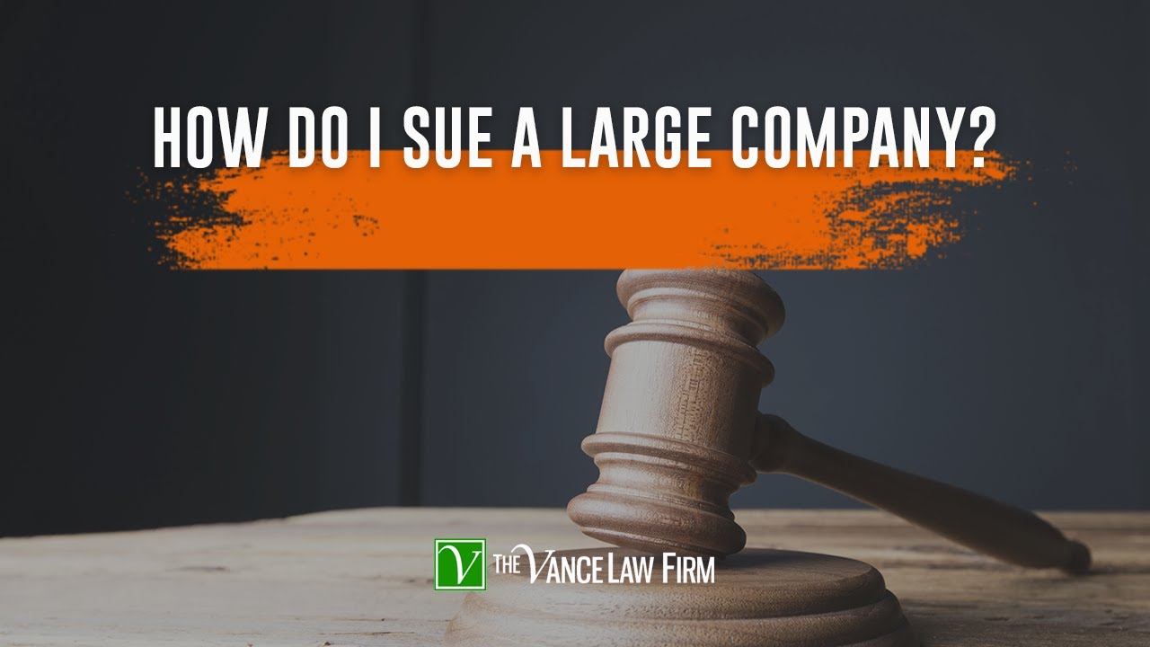 How Do I Sue A Large Company? YouTube