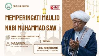Memperingati Maulid Nabi Muhammad SAW Bersama  GURU NUR IFANSYAH (Guru Gabin) - Gambut