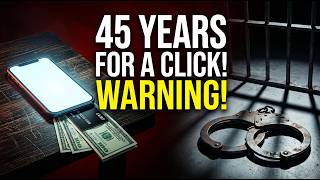CRISIS WARNING: How a Single Device Search Can Give You 45 Years in Prison