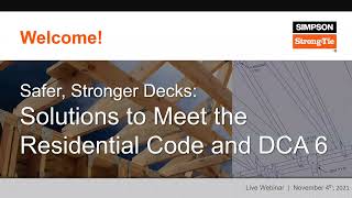 Webinar: Safer, Stronger Decks — Solutions to Meet the Residential Code and DCA 6