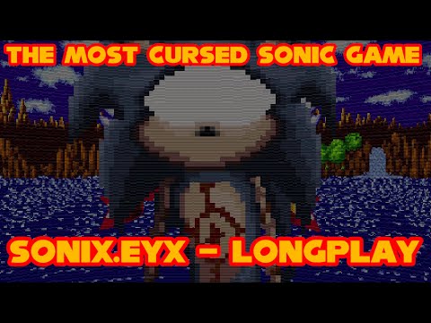 EYX.MP4 - CURSED SONIC.EYX FOOTAGE 