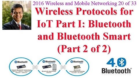 CSE574-16-10B: Introduction to Bluetooth and Bluetooth Smart (part 2 of 2)
