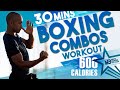 600 Calories Burned - 30 Minute Boxing COMBOS Workout | NateBowerFitness
