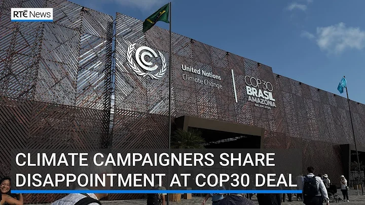 Climate campaigners share disappointment with COP30 deal