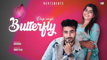 New Punjabi Song - Butterfly by Deep Singh