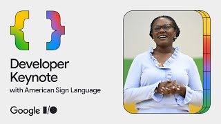 Developer Keynote (Google I/O '24) - American Sign Language