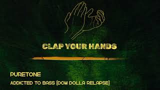 Puretone - Addicted To Bass (Dom Dolla Relapse)