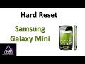 Samsung Galaxy Mini S5570 / S5570I HARD RESET