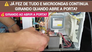 Já Fez De Tudo E O Microondas Continua Girando O Prato Com A Porta Aberta?? Veja Solução Simples