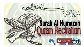 💞Surah Al-Humazah | سورة الهمزة | Full Arabic English Text Beautiful Quran Recitation Only my voice. screenshot 2