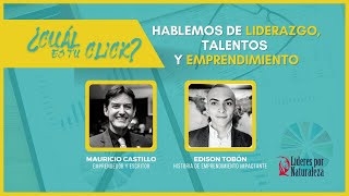 ACTITUD y VISIÓN para crear la vida que sueñas - Edison Tobón con Mauricio Castillo