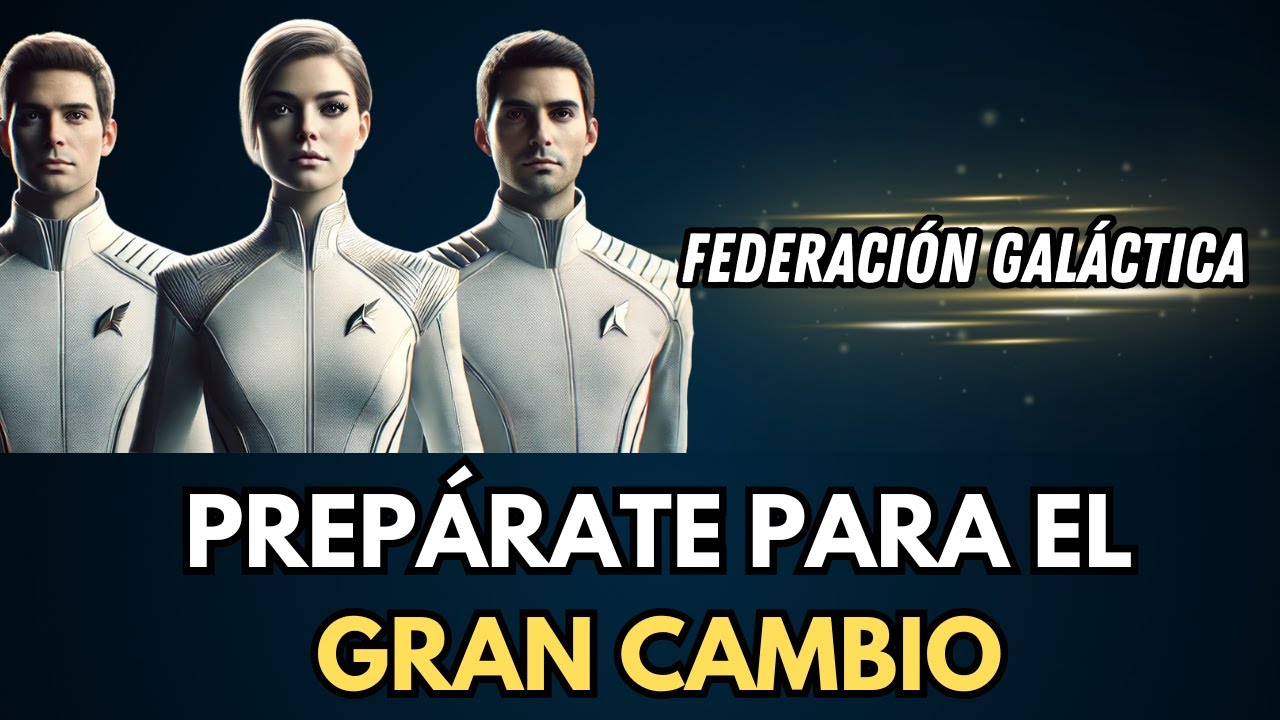 ⚠️ ACTUALIZACIÓN ENERGÉTICA 💫 Mensaje de la FEDERACIÓN GALÁCTICA DE LUZ ...