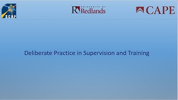 Deliberate Practice in Clinical Supervision and Training