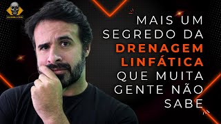 Mais um segredo do drenagem linfática que muita gente não sabe