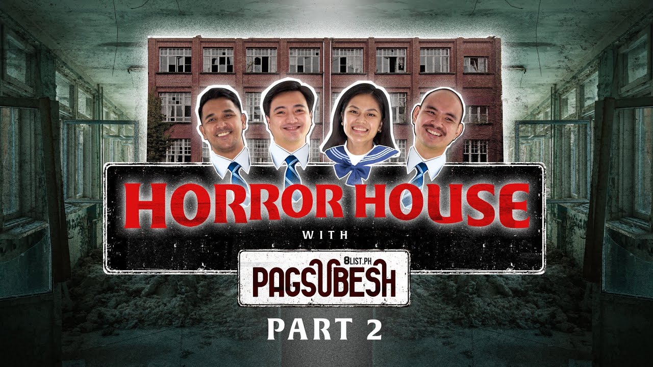 Horror House with Pagsubesh! Part 2 | 8List.ph