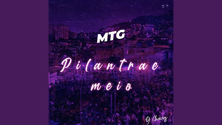 MTG - PILANTRA E MEIO