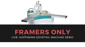 Hoffmann Dovetail Machine Demo on FramersOnly group