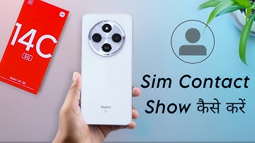 Redmi 14c Sim Contact Not Showing ⚡ Redmi 14c 5g me All Contact Kaise Dekhe