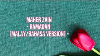 Maher Zain- Ramadan (Versi Bahasa Melayu) LIRIK