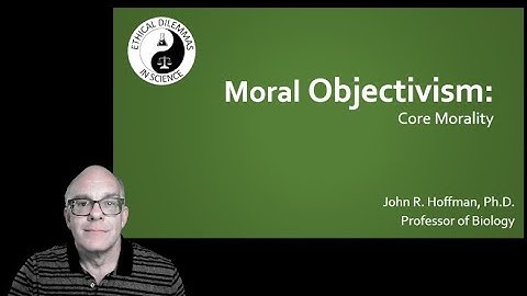 Moral Objectivism - Core Morality