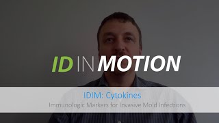 Idim Cytokines - Immunologic Markers For Invasive Mold Infections
