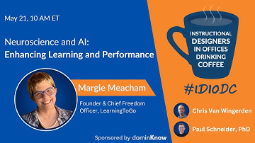 Neuroscience and AI: Enhancing Learning and Performance ft. Margie Meacham | IDIODC #246