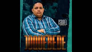 Joquebede - Pr Israel Santos