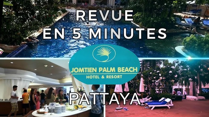 รีวิว โรงแรมจอมเทียน ปาล์มบีช Jomtian Palm Beach Hotel&Resort #พัทยา  #ชลบุรี - YouTube
