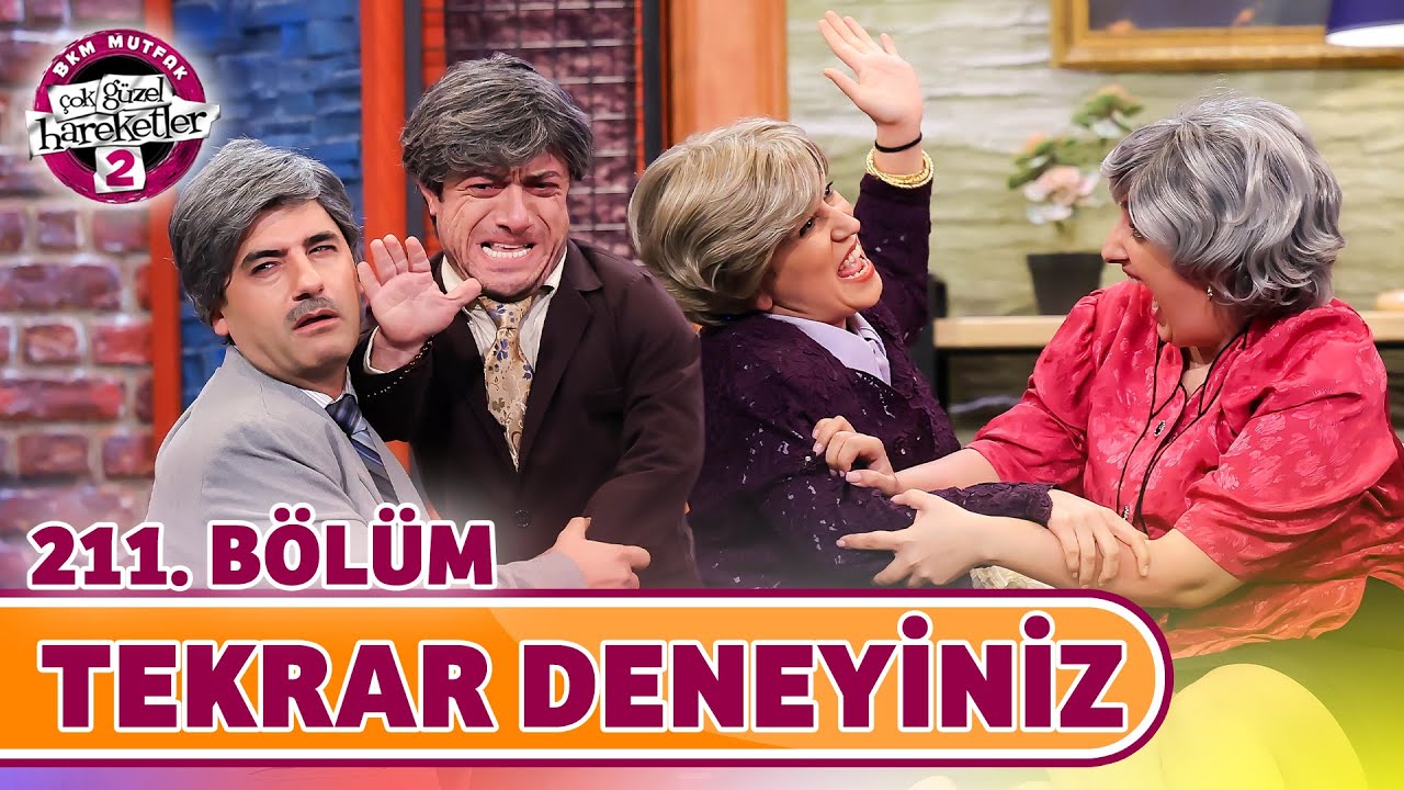 Tekrar Deneyiniz (211. Bölüm) - Çok Güzel Hareketler 2