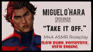 ASMR | He loves you ||Miguel ohara x listener spicy || spiderman asmr [M4A] [Fluffy to spicy]