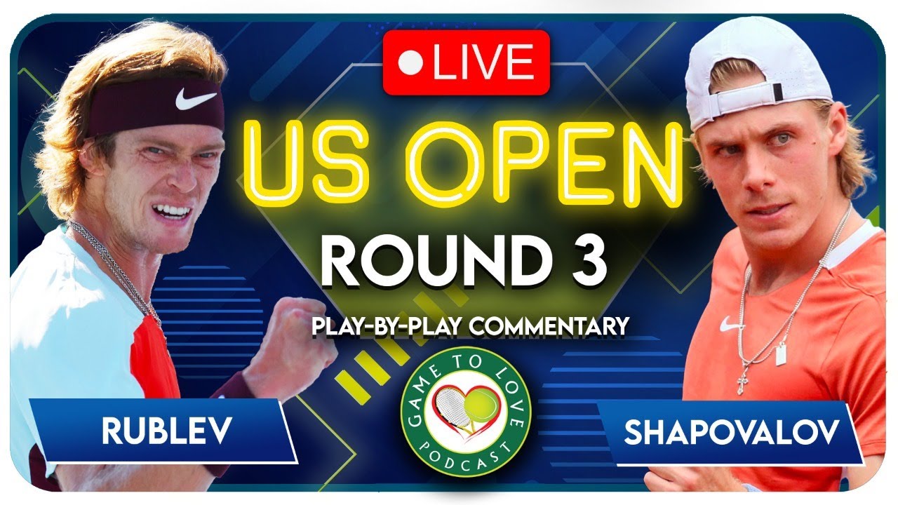 RUBLEV vs SHAPOVALOV US Open 2022 LIVE Tennis Play-By-Play Stream