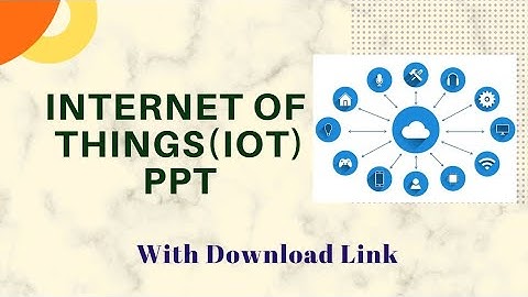 Internet Of Things(IOT) in Hindi: Definition, History, Advantages, applications of IOT full PPT