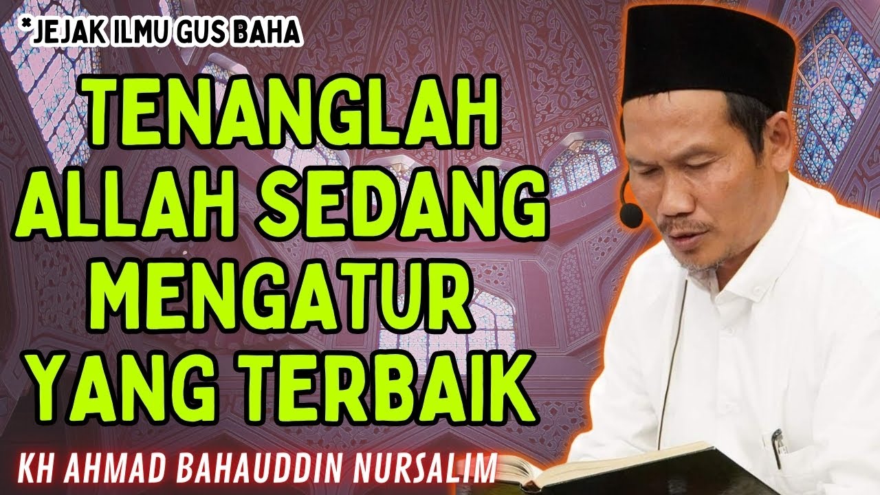 tenanglah allah sedang mengatur yang terbaik 