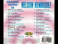 Grandes Exitos De Nelson Henriquez Pastor Lopez Y Willy Quintero (1995)